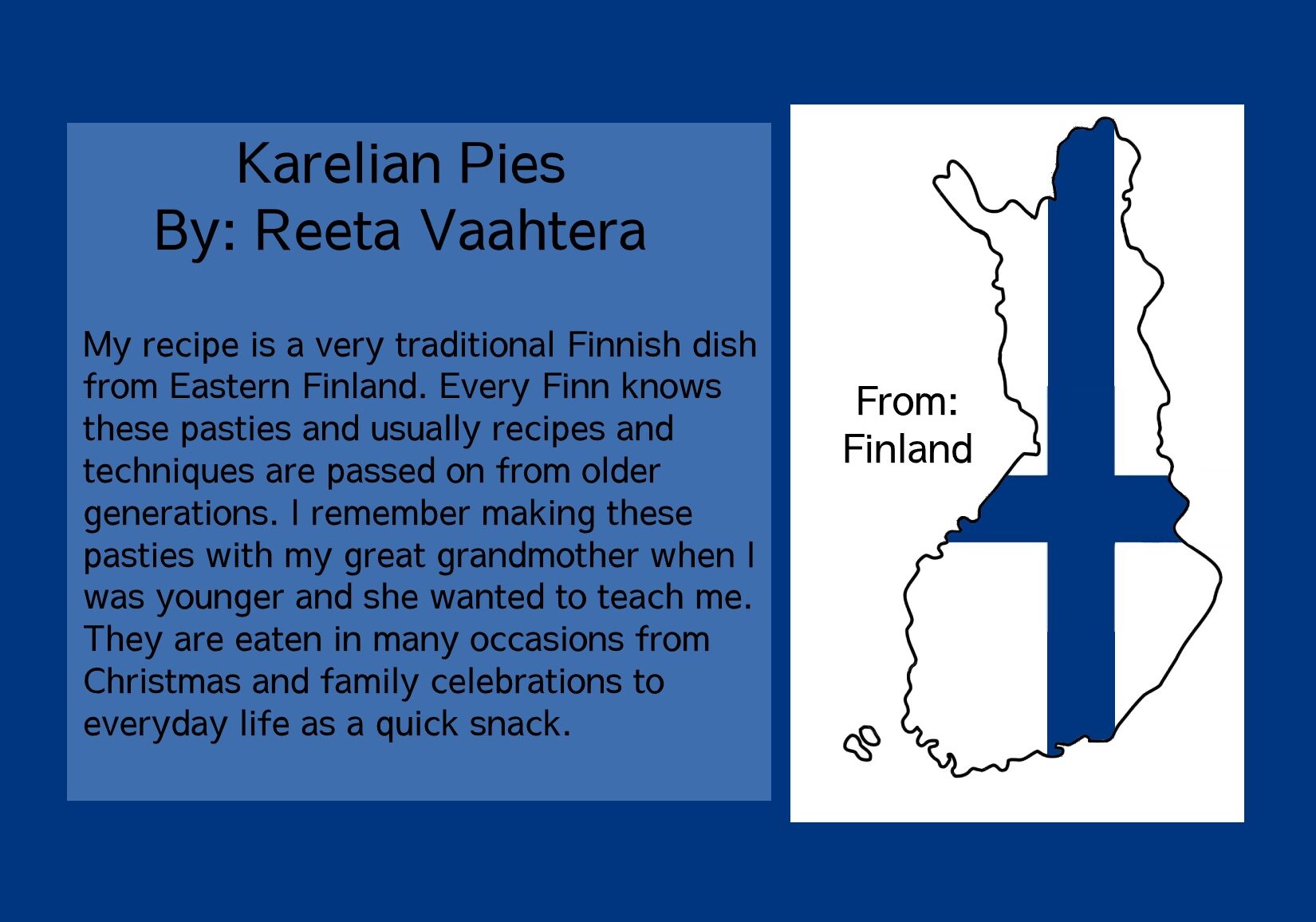 Image featuring a recipe for Karelian Pies by Reeta Vaahtela, highlighting its traditional Finnish origins. Text describes heritage, family traditions, and cultural significance, set against a Finnish flag. Map outline of Finland included.
